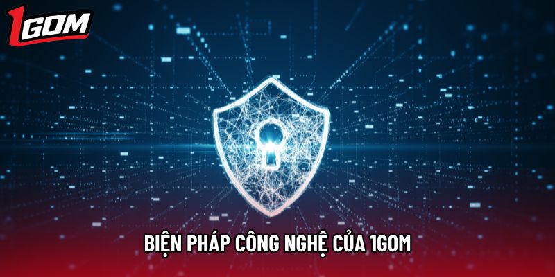 Biện pháp công nghệ của 1Gom