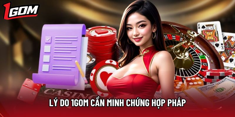 Lý do 1Gom cần minh chứng hợp pháp